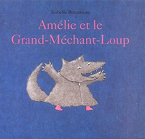 MELIE ET LE GRAND-MECHANT-LOUP, de Isabelle Bonameau | portada del libro