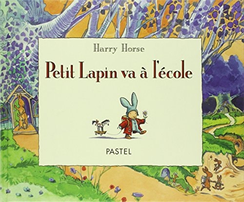 ETIT LAPIN VA A L'ECOLE, de Harry Horse | portada del libro