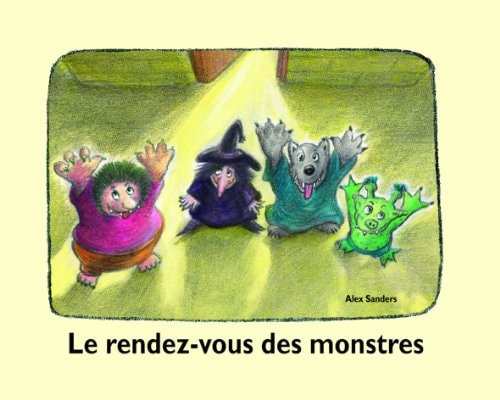 E RENDEZ-VOUS DES MONSTRES, de Alex Sanders | portada del libro
