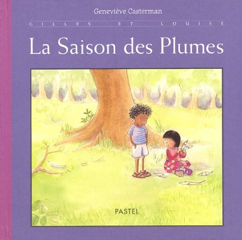 A SAISON DES PLUMES, de Geneviève Casterman | portada del libro