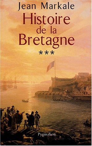ISTOIRE DE LA BRETAGNE T3, de MARKALE JEAN | portada del libro