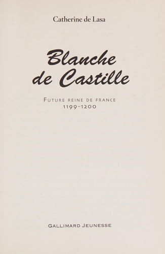 BLANCHE DE CASTILLE, de Catherine de Lasa | portada del libro