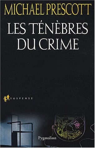 ES TENEBRES DU CRIME, de PRESCOTT MICHAEL | portada del libro