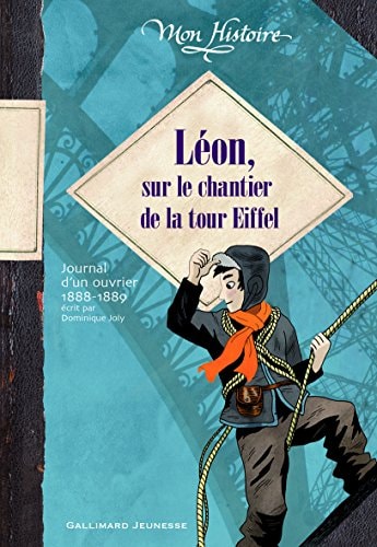 LEON SUR LE CHANTIER DE LA TOUR EIFFEL, de Dominique Joly | portada del libro