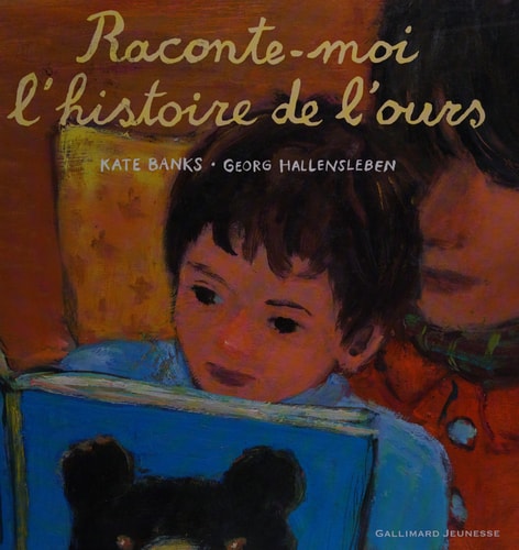RACONTE-MOI L'HISTOIRE DE L'OURS, de Kate Banks | portada del libro