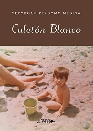 Caletón Blanco, de Yeroboam Perdomo Medina | portada del libro
