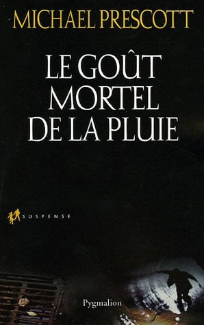 E GOUT MORTEL DE LA PLUIE, de PRESCOTT MICHAEL | portada del libro