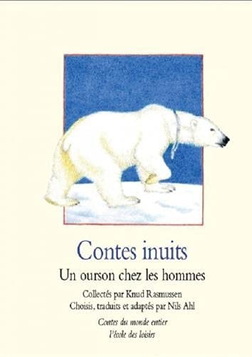 ONTES INUITS UN OURSON CHEZ LES HOMMES, de Knud Rasmussen | portada del libro