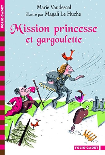 MISSION PRINCESSE ET GARGOULETTE, de Marie Vaudescal | portada del libro