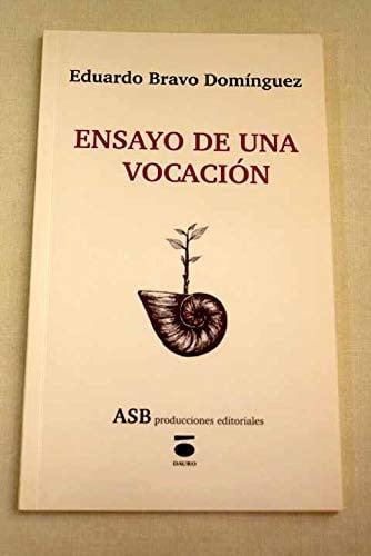 ENSAYO DE UNA VOCACION, de BRAVO DOMINGUEZ | portada del libro
