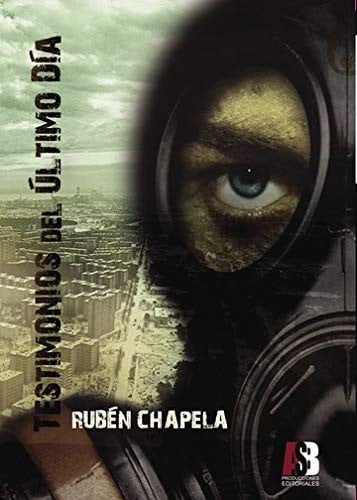 TESTIMONIOS DEL úLTIMO DíA, de CHAPELA ORRI | portada del libro