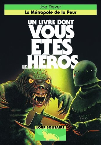 LOUP SOLITAIRE 9 LA METROPOLE DE LA PEUR, de Joe Dever | portada del libro