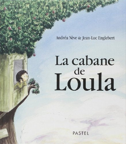 A CABANE DE LOULA, de Andréa Nève | portada del libro