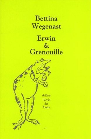 RWIN & GRENOUILLE, de Bettina Wegenast | portada del libro