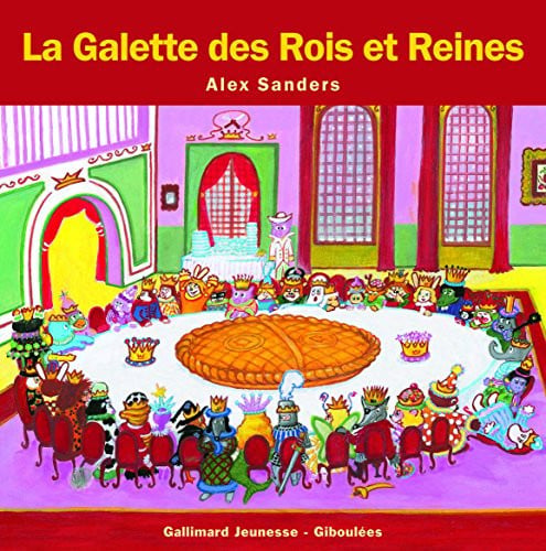 LA GALETTE DES ROIS ET REINES, de SANDERS | portada del libro