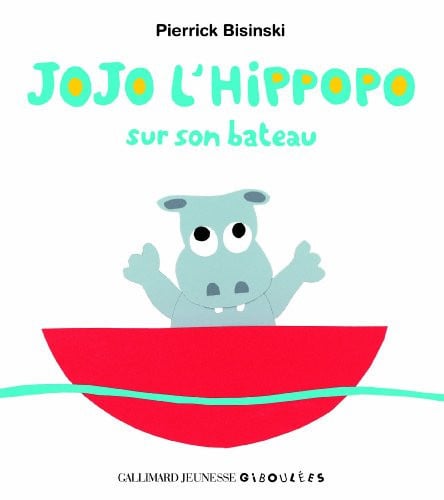JOJO L'HIPPOPO SUR SON BATEAU, de BISINSKI | portada del libro