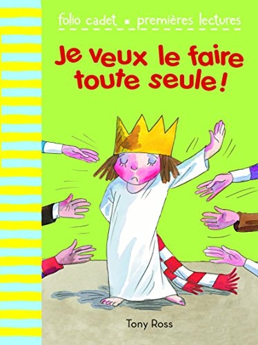Je veux le faire tout seule, de Tony Ross | portada del libro