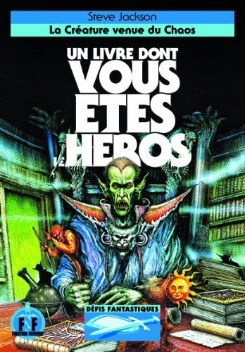 DEFIS FANTASTIQUES 13 LA CREATURE VENUE DU CHAOS, de Steve Jackson | portada del libro