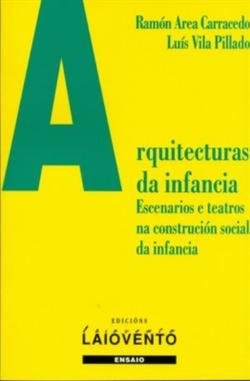 Arquitecturas da infancia, de RAMON AREA CARRACEDO | portada del libro