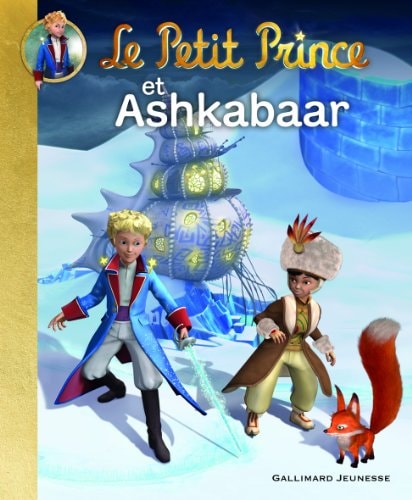 LE PETIT PRINCE ET ASHKABAAR, de Katherine Quénot | portada del libro
