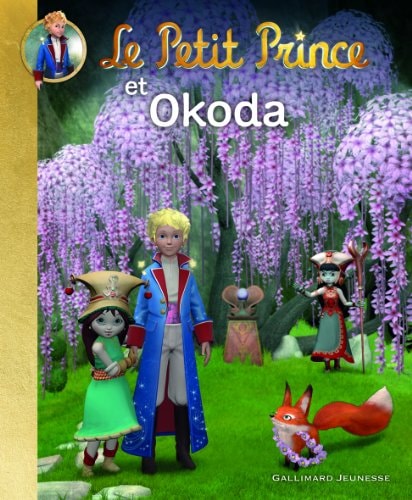 LE PETIT PRINCE ET OKODA, de Katherine Quénot | portada del libro