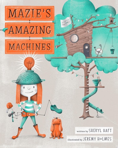 MAZIE'S AMAZING MACHINES, de Sheryl Haft | portada del libro