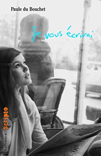 JE VOUS ECRIRAI, de Paule Du Bouchet | portada del libro