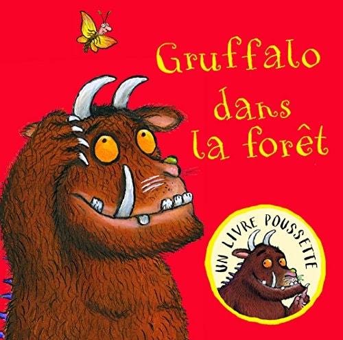 GRUFFALO DANS LA FORET UN LIVRE POUSSETTE, de Donaldson | portada del libro