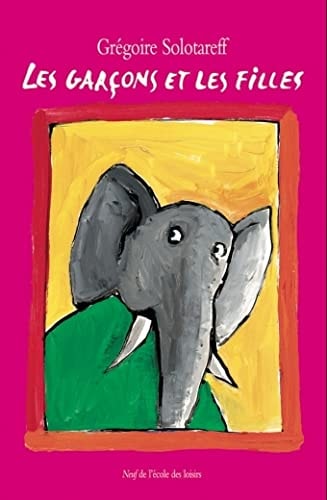 ES GARCONS ET LES FILLES, de Grégoire Solotareff | portada del libro