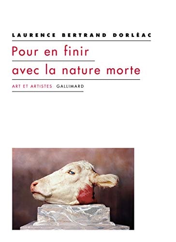 POUR EN FINIR AVEC LA NATURE MORTE, de Laurence Bertrand Dorléac | portada del libro