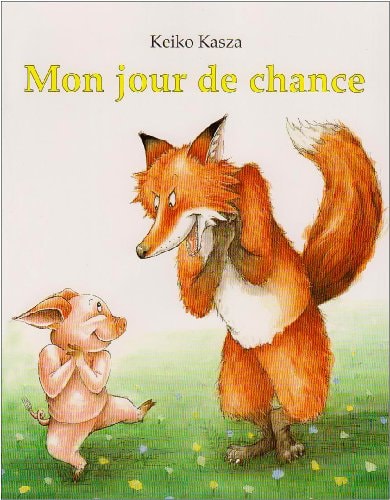 ON JOUR DE CHANCE, de Keiko Kasza | portada del libro