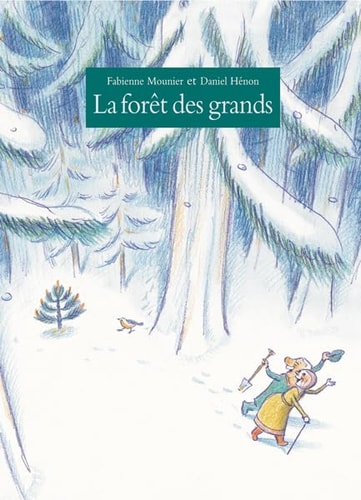 A FORET DES GRANDS, de Daniel Hénon | portada del libro
