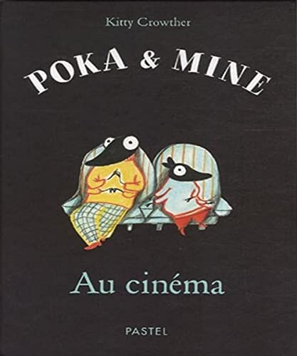 OKA ET MINE AU CINEMA, de Kitty Crowther | portada del libro