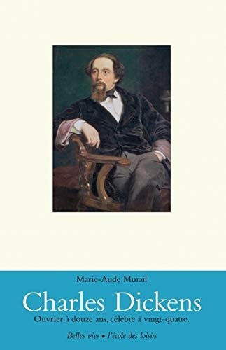 HARLES DICKENS OUVRIER A DOUZE, de Marie-Aude Murail | portada del libro