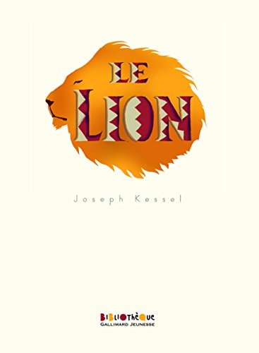 Le Lion, de Joseph Kessel (auteur).) | portada del libro