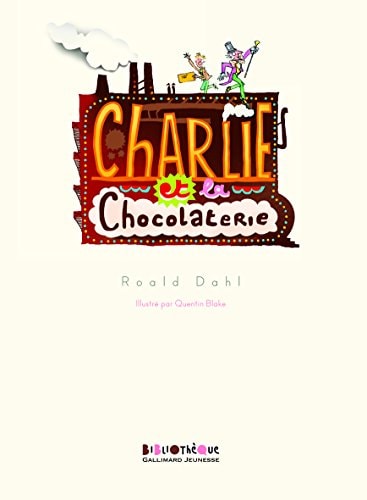 Charlie et la chocolaterie, de Roald Dahl (écrivain et humoriste anglais).) | portada del libro