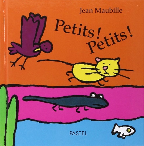 ETITS ! PETITS !, de Jean Maubille | portada del libro