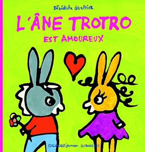 L'ANE TROTRO EST AMOUREUX, de Bénédicte Guettier | portada del libro