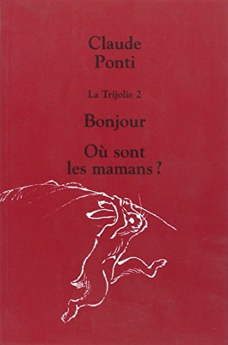 A TRIJOLIE T2 BONJOUR OU SONT, de Pierre Corneille | portada del libro