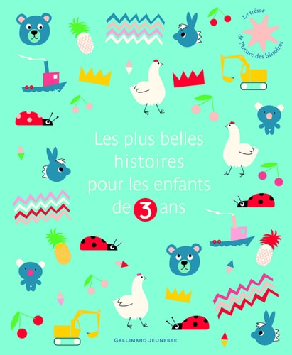 LES PLUS BELLES HISTOIRES POUR LES ENFANTS DE 3 ANS, de Varios autores | portada del libro