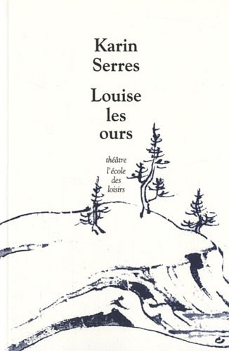 OUISE LES OURS, de Karin Serres | portada del libro