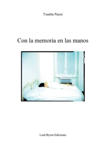 CON LA MEMORIA EN LAS MANOS, de PAYES | portada del libro