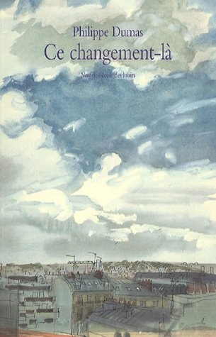 E CHANGEMENT-LA, de Philippe Dumas | portada del libro