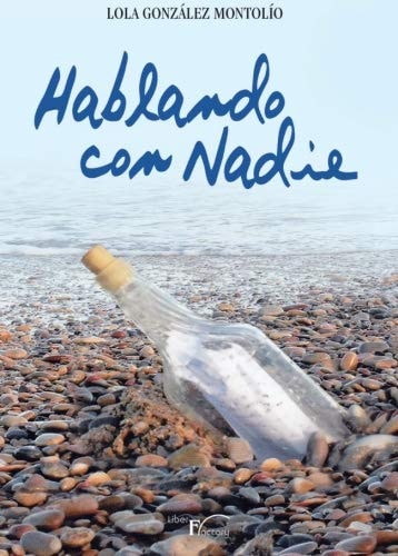 Hablando con nadie, de GONZALEZ MONTOLIO | portada del libro