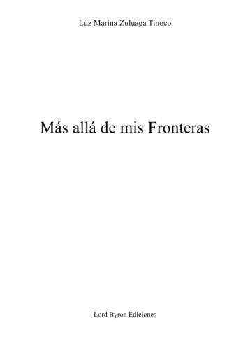 MAS ALLA DE MIS FRONTERAS, de ZULUAGA TINOCO | portada del libro