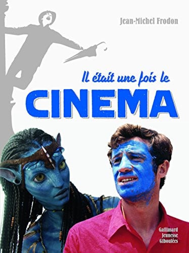 IL ETAIT UNE FOIS LE CINEMA, de FRODON | portada del libro