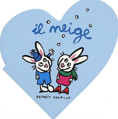 ES AMOUREUX IL NEIGE, de Benoît Charlat | portada del libro