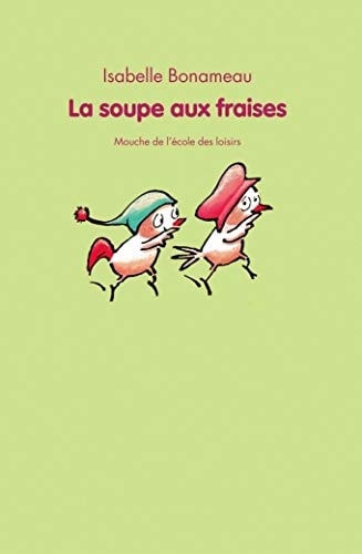 A SOUPE AUX FRAISES, de Isabelle Bonameau | portada del libro