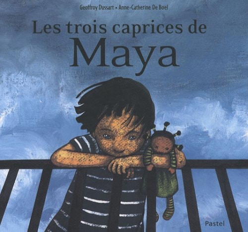 ES TROIS CAPRICES DE MAYA, de Geoffroy Dussart | portada del libro