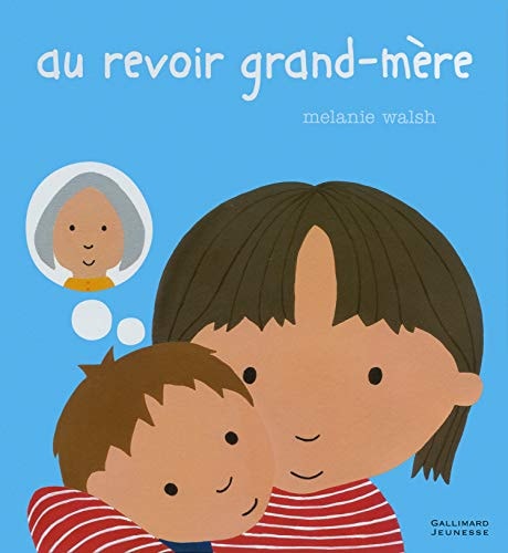 AU REVOIR GRAND-MERE, de Melanie Walsh | portada del libro